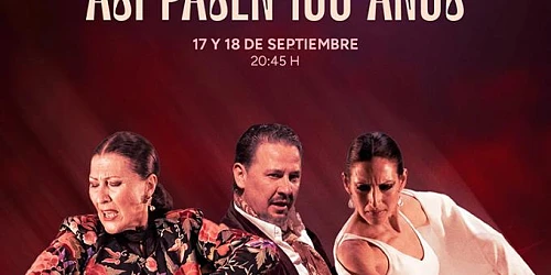 Así pasen 100 años. Bienal de Flamenco de Sevilla.