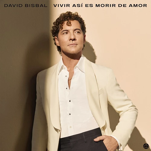 David Bisbal Vivir Así Es Morir de Amor