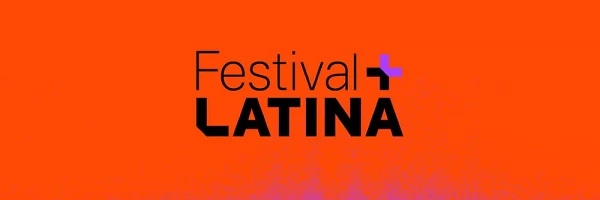 Festival +LATINA 2026